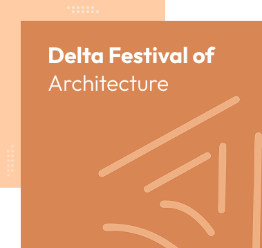 Delta Festival of Architecture